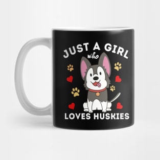 Just A Girl Who Loves Huskies Mug